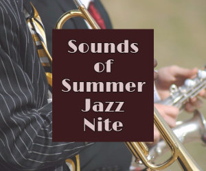 sounds of summer jazz nite